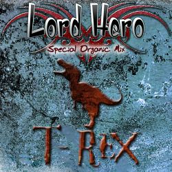 T-REX Aroma Lord Hero